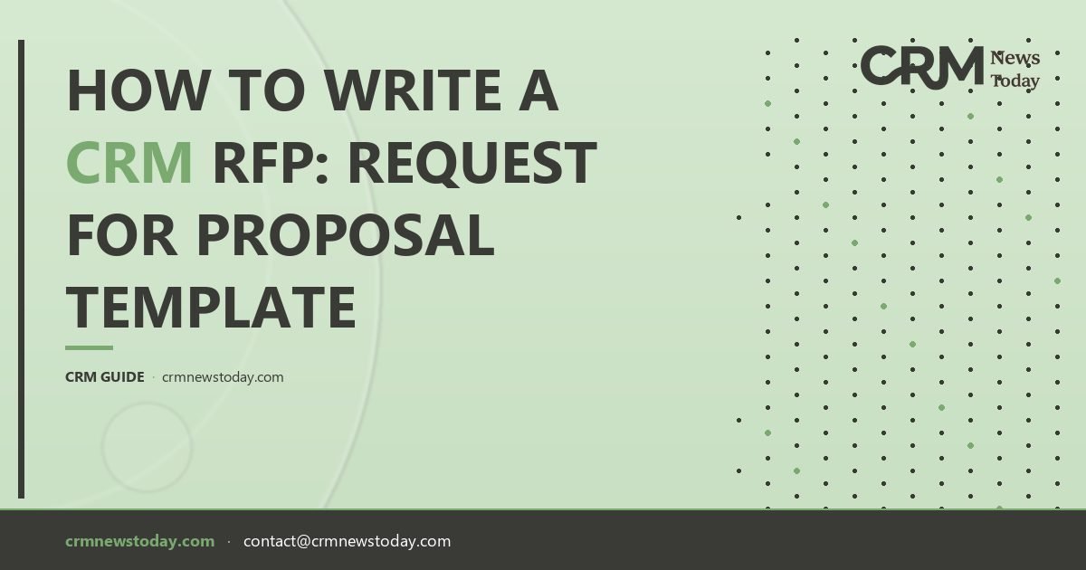 How to Write a CRM RFP: Request for Proposal Template - CRM Analysis ...