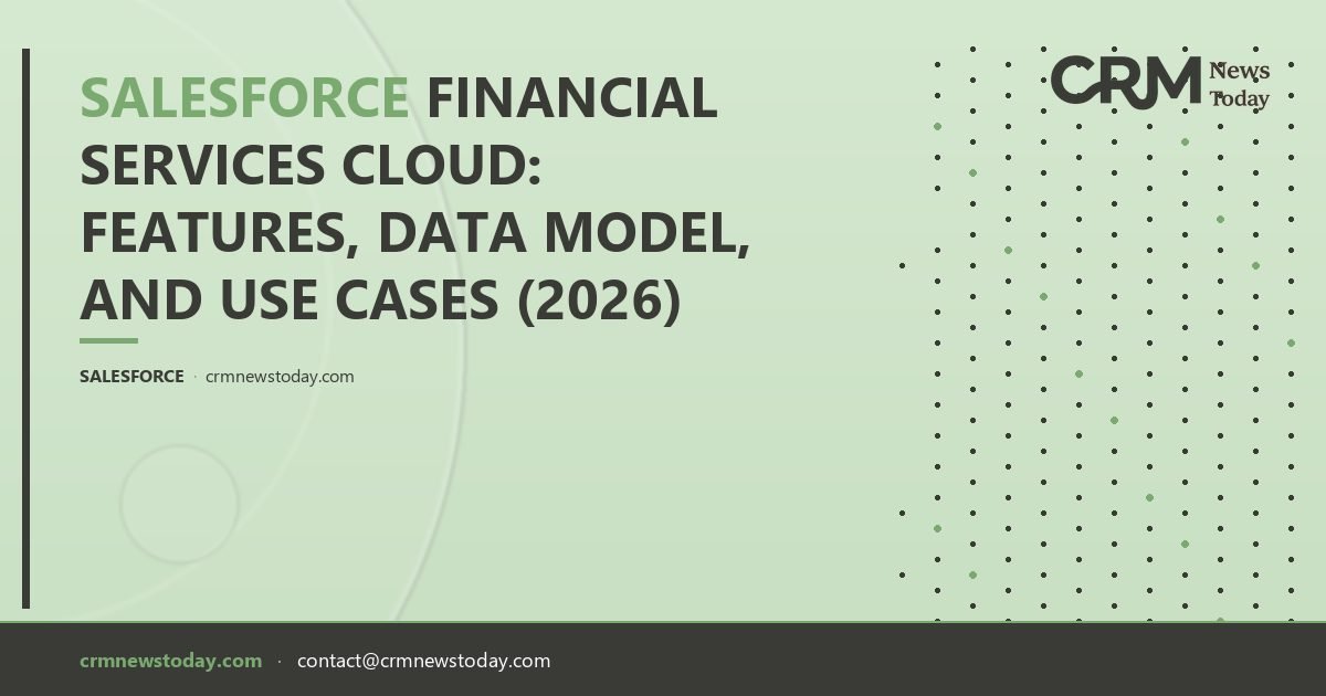 Salesforce Financial Services Cloud: Features, Data Model, and Use ...